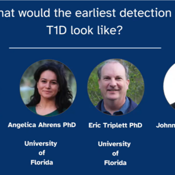 Sugar Science Panel on Early Detection of Type 1 Diabetes
